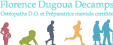 Florence Dugoua Decamps - Ostéopathe D.O. et préparatrice mentale, Ostéopathe du Sport à Casablanca